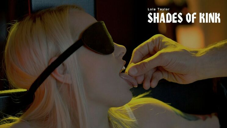 [Babes.com] - Blindfolded and Begging for More - Kai Taylor - Lola Taylor