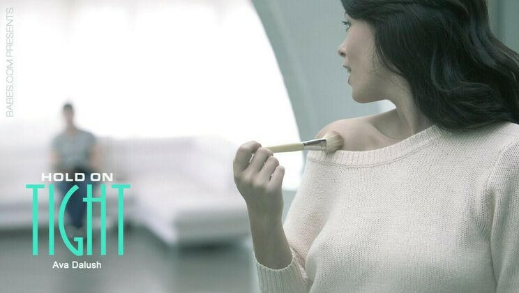 [Babes.com] - Hold Me Tight Tonight - Ava Dalush - Totti