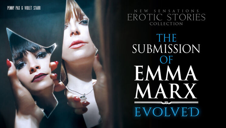 [NewSensations] - Emma Marx Submission Evolved
