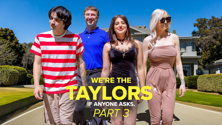 [GotMylf] - Step Siblings Gone Wild: The Taylors
