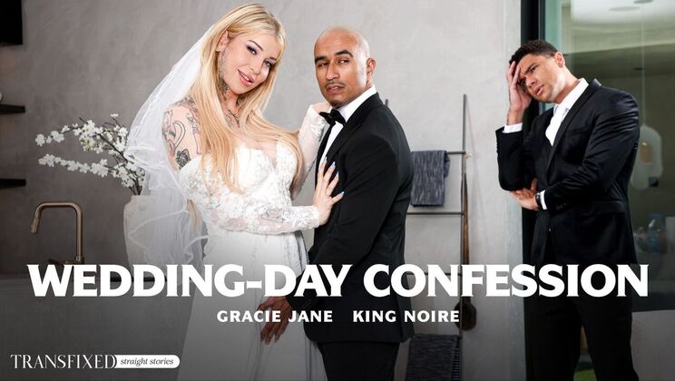 [Transfixed] - Tattooed Bride's Blowjob Confession - King Noire - Gracie Jane