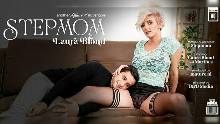 [Mature.nl] - Fucking My Blonde Stepmom Laura - Morthes - Laura Blond