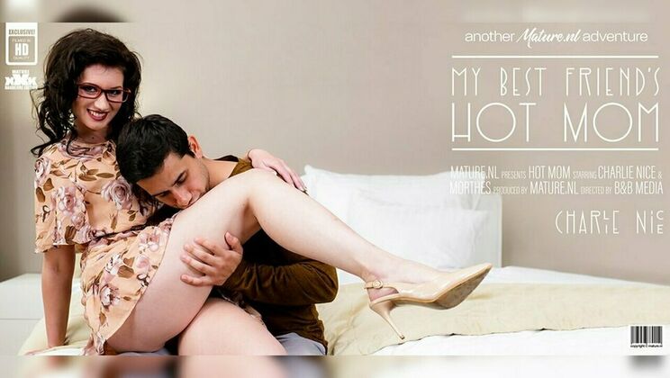 [Mature.nl] - Charlie Nice, Best Friend's Hot Mom, Enjoys Hardcore Sex