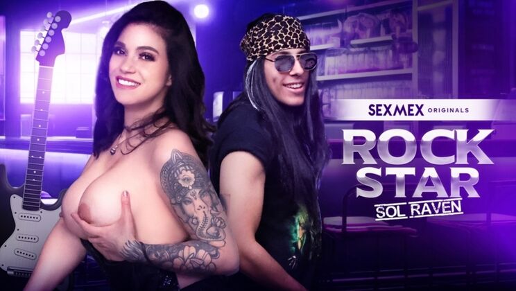 Rockstar Sol Raven: Big Tits, Big Ass, Big Fun