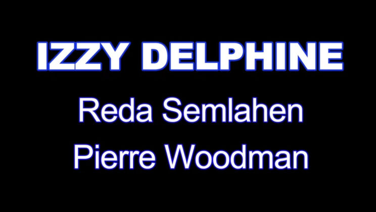 Izzy Delphine Wanted It This Way - Anal Style