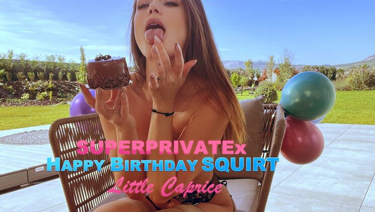 Little Caprice Squirts on Her Birthday