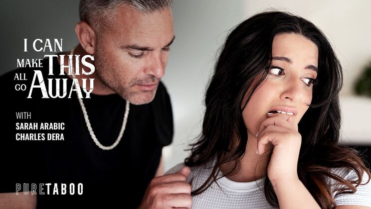 [PureTaboo] - I Can Make You Cum - Charles Dera - Sarah Arabic